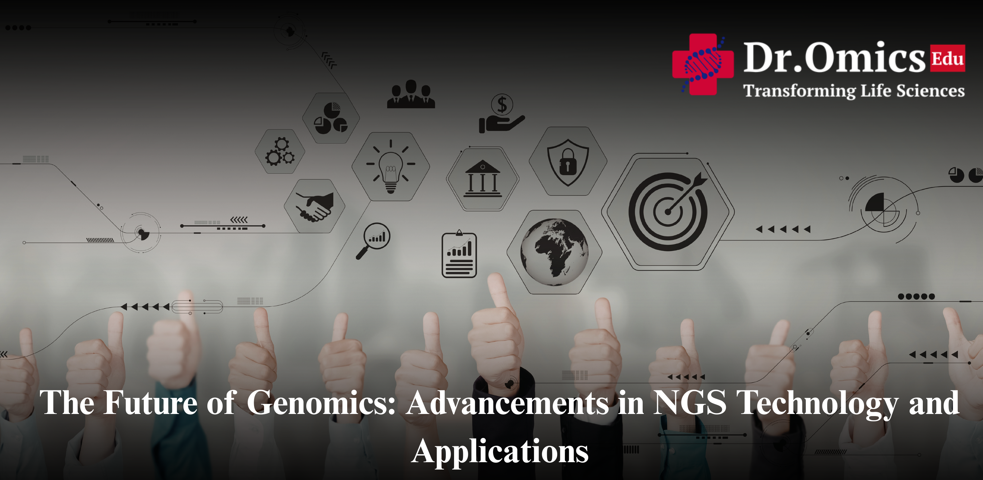 The Future of Genomics: Advancements in NGS Technology and Applications